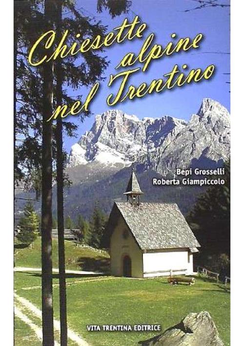 Chiesette alpine nel Trentino