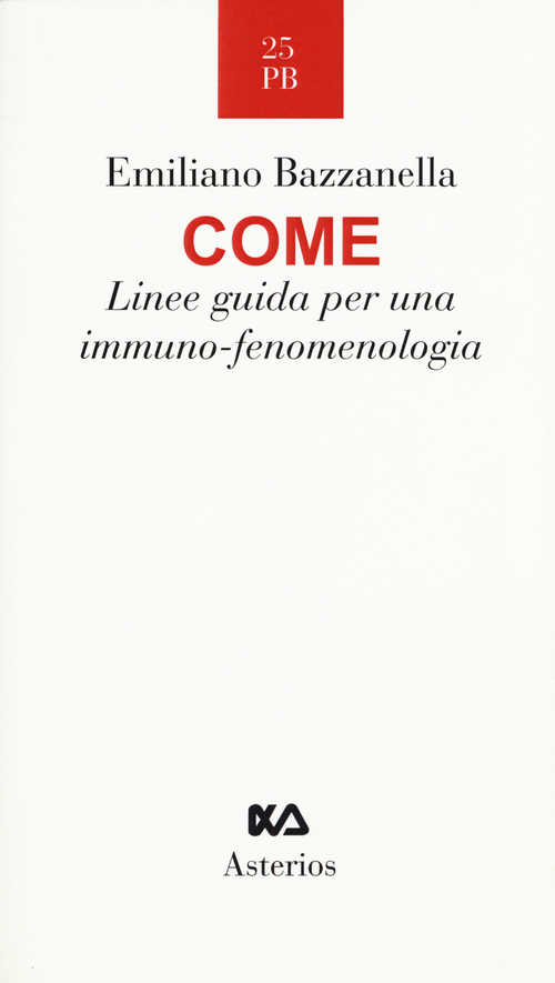 Come. Linee guida per una immuno-fenomenologia