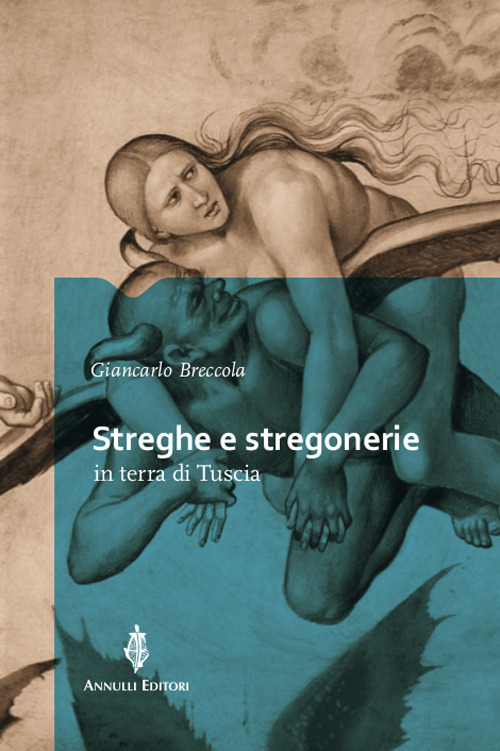 Streghe e stregonerie in terra di Tuscia