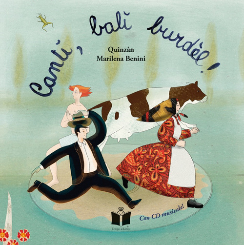 Cantì, balì burdèl!