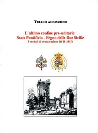L'ultimo confine preunitario