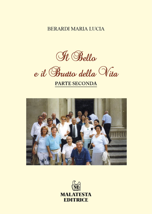 Il bello e il brutto della vita. Volume Vol. 2