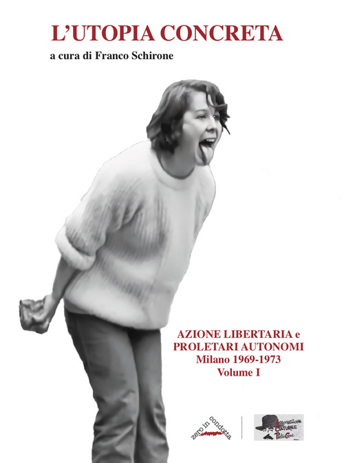 L'utopia concreta. Volume Vol. 1