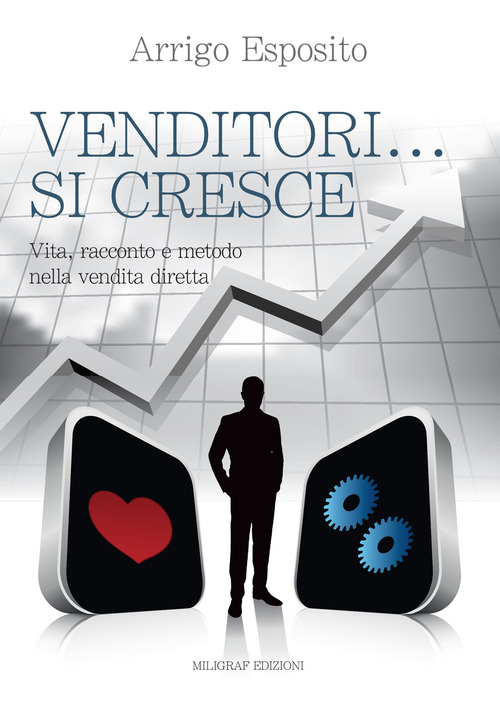 Venditori… si cresce. Vita, racconto e metodo nella vendita diretta