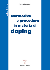Copertina di: Normativa e procedure in materia di doping