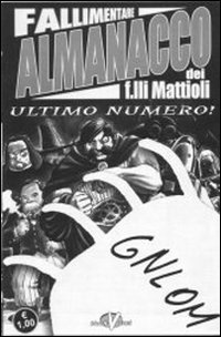 Mirabolante almanacco dei f.lli Mattioli. Volume 5