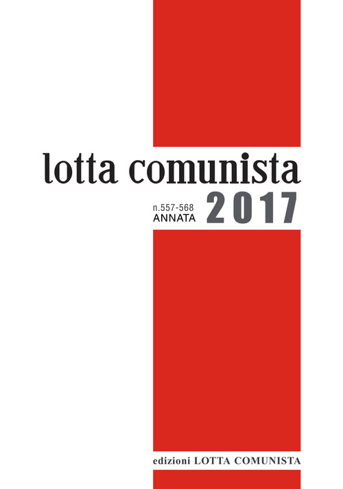 Lotta comunista. Annata 2017