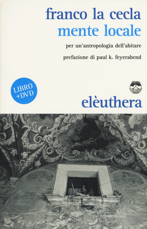 Mente locale. Per un'antropologia dell'abitare