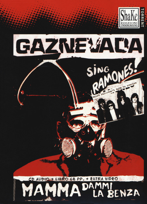 Gaznevada. Mamma dammi la benza!