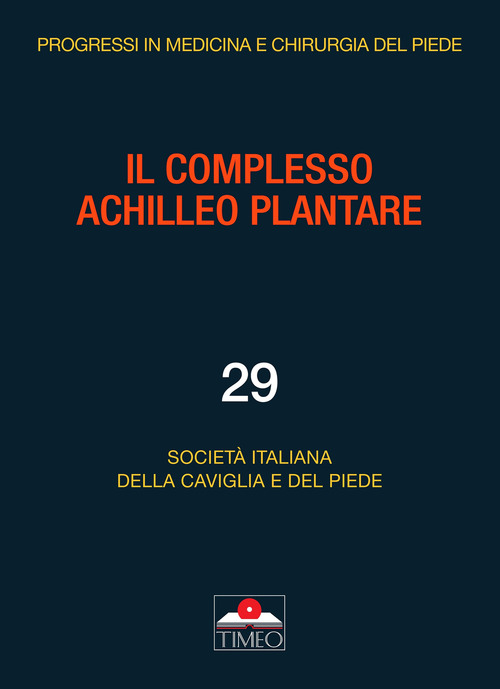 Il complesso achilleo plantare