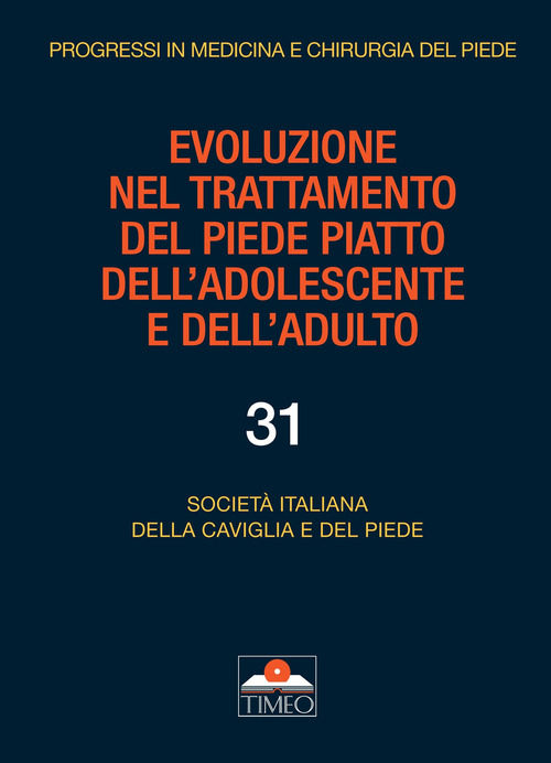 Evoluzione nel trattamento del piede piatto dell'adolescente e dell'adulto