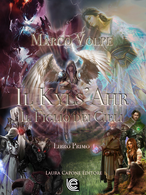 Il Kyls’Ahr. Il figlio dei cieli. Volume Vol. 1