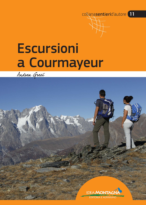 Escursioni a Courmayeur. Val Veny, Val Ferret, Valdigne, La Thuille