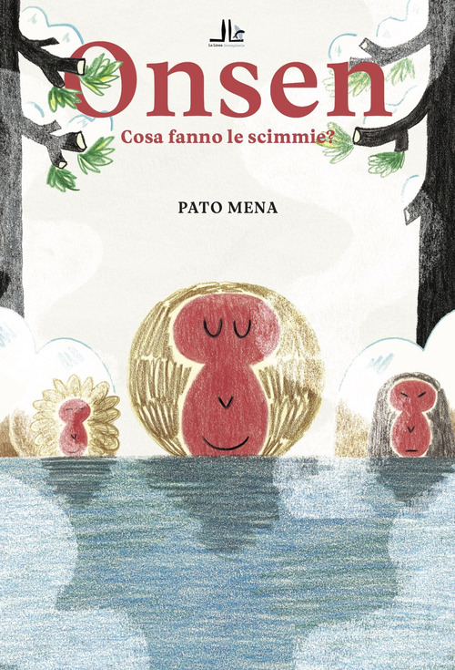 Onsen. Cosa fanno le scimmie?
