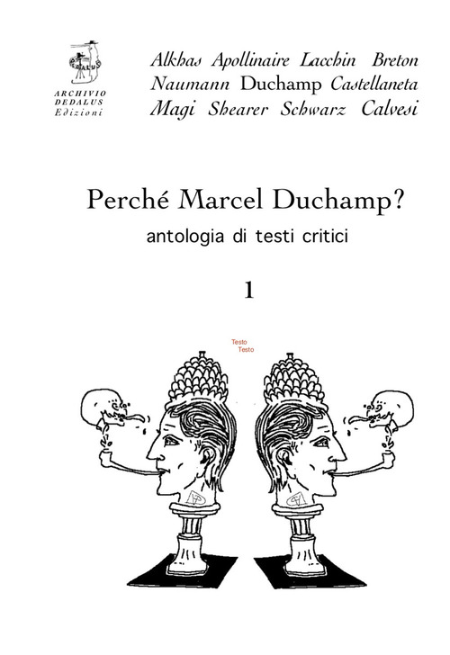 Perché Marcel Duchamp? Antologia di testi critici. Volume Vol. 1