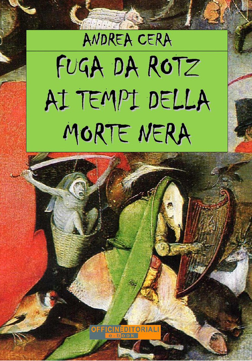 Fuga da Rotz ai tempi della morte nera