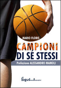 Copertina di: Campioni di sé stessi. Guida per allenatori e atleti