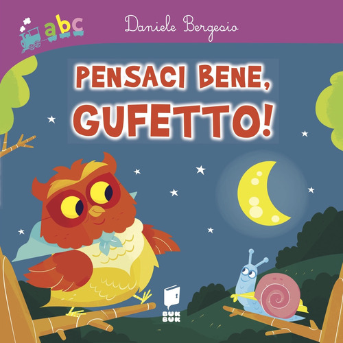 Pensaci bene, gufetto!