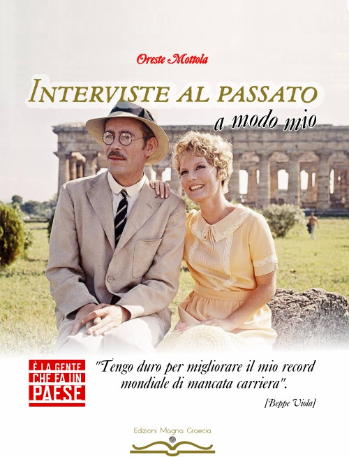 Interviste al passato. A modo mio