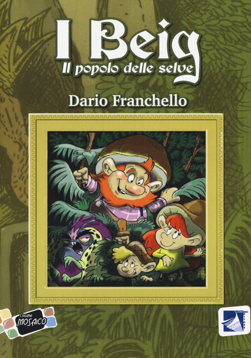 I Beig. Il popolo delle selve