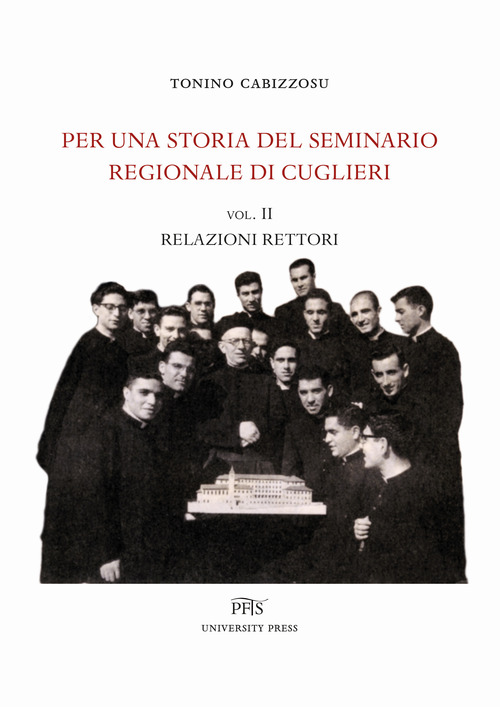 Per una storia del seminario regionale di Cuglieri. Volume Vol. 2