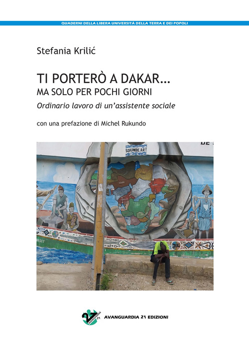 Ti porterò a Dakar... ma solo per pochi giorni. Ordinario lavoro di un'assistente sociale