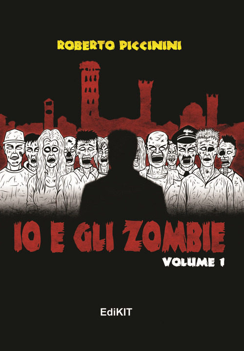 Io e gli zombie. Volume Vol. 1