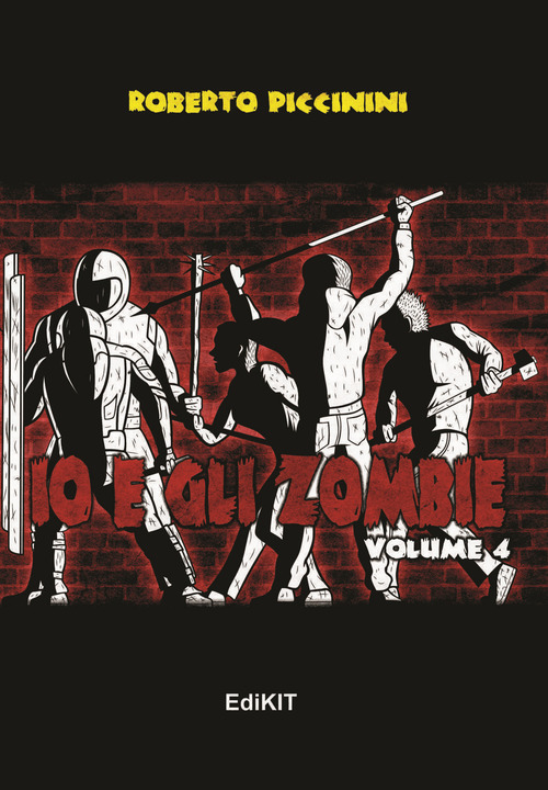 Io e gli zombie. Volume Vol. 4