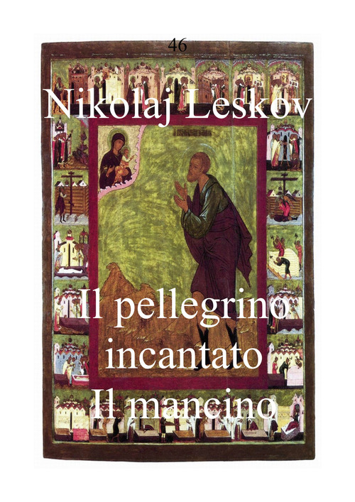 Il pellegrino incantato. Il mancino