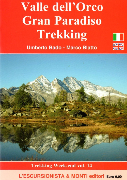 Valle dell'Orco, Gran Paradiso trekking. Con cartina 1:25.000