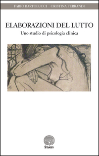 Copertina di: Elaborazioni del lutto. Uno studio di psicologia clinica