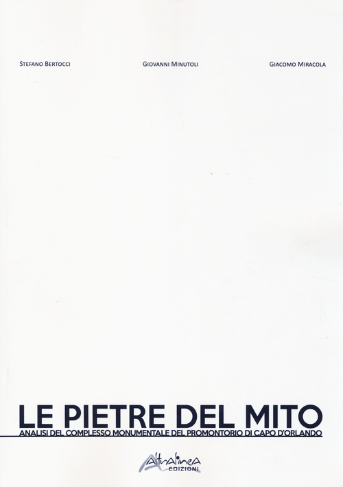 Le pietre del mito. Analisi del complesso monumentale del promontorio di Capo d'Orlando