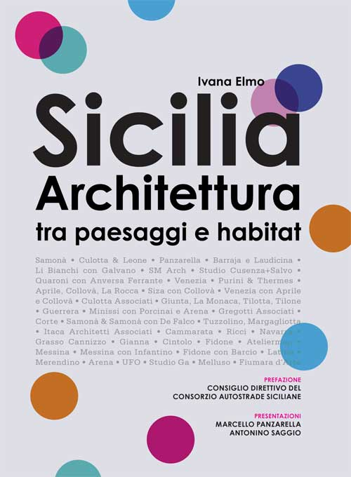 Sicilia architettura. Itinerari tra paesaggi e habitat