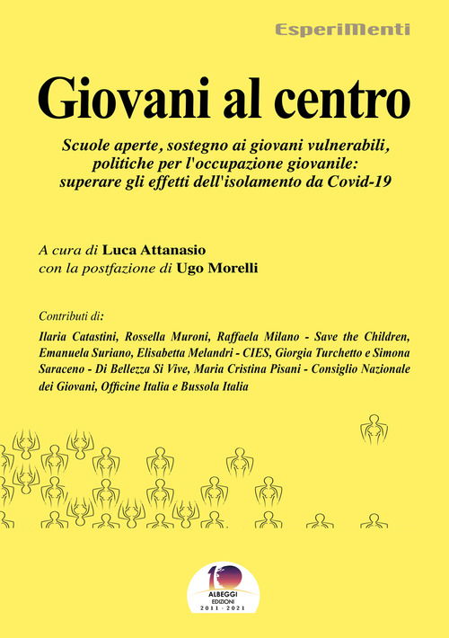 Giovani al centro. Scuole aperte, sostegno ai giovani vulnerabili, politiche per l'occupazione giovanile: superare gli effetti del Covid-19