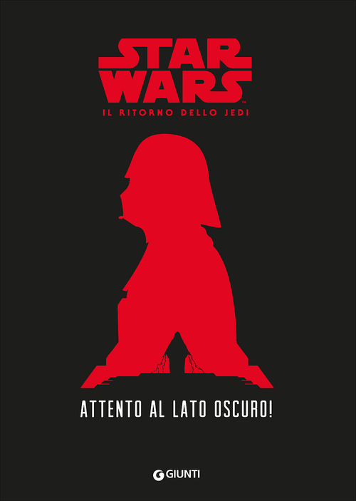 Attento al lato oscuro! Star Wars. Il ritorno dello Jedi