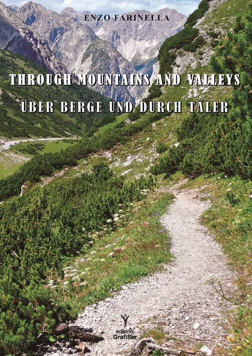 Trough Mountains and valleys-Uber berge und durch taler