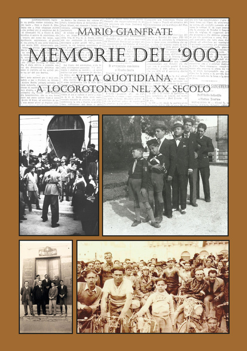 Memorie del Novecento. Vita quotidiana a Locorotondo nel XX secolo. Volume Vol. 2