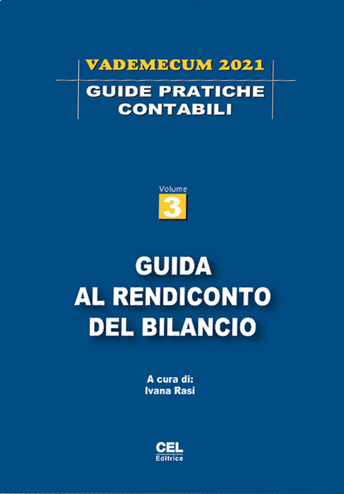 Guida al rendiconto del bilancio. Vademecum 2021. Volume Vol. 3