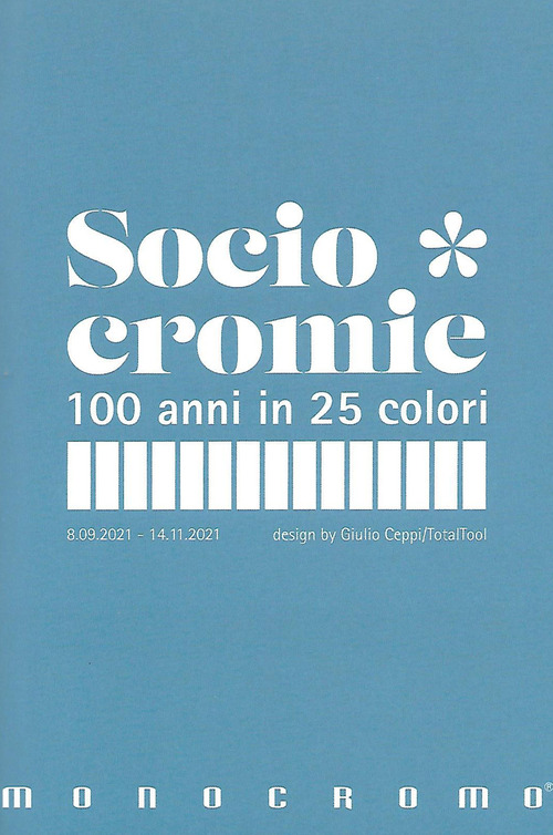 Sociocromie. 100 anni in 25 colori
