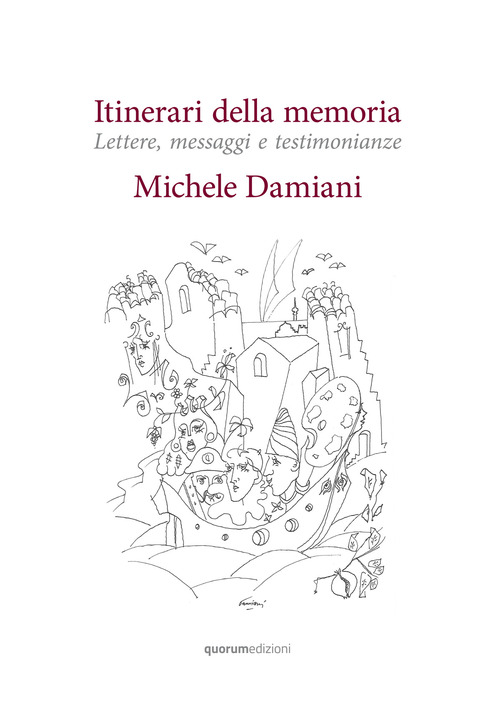Itinerari della memoria. Lettere, messaggi e testimonianze