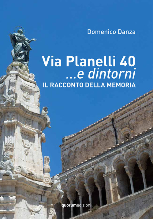 Via Planelli 40 ...e dintorni. Il racconto della memoria