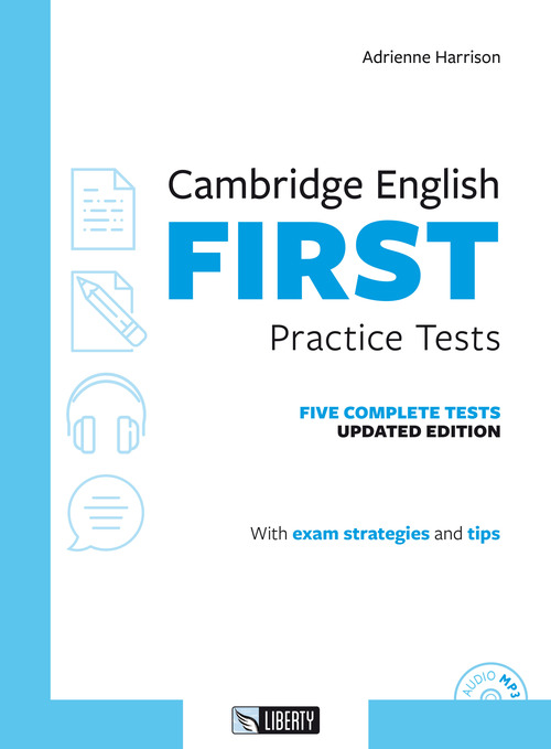 Cambridge english First practice tests. Per le Scuole superiori
