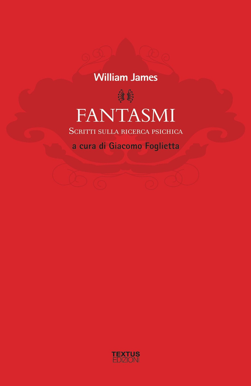 Fantasmi. Scritti sulla ricerca psichica