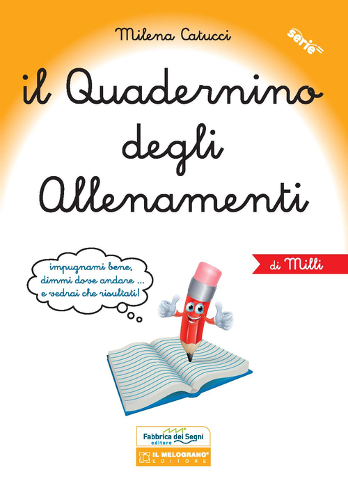 Il quadernino degli allenamenti. Per la Scuola elementare