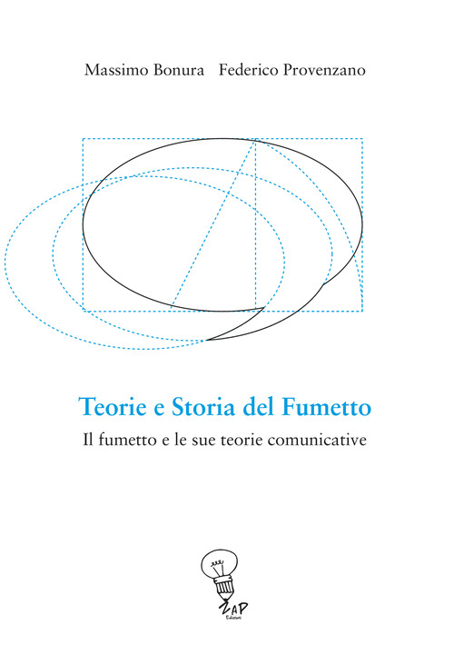Teorie e storia del fumetto. Il fumetto e le sue teorie comunicative