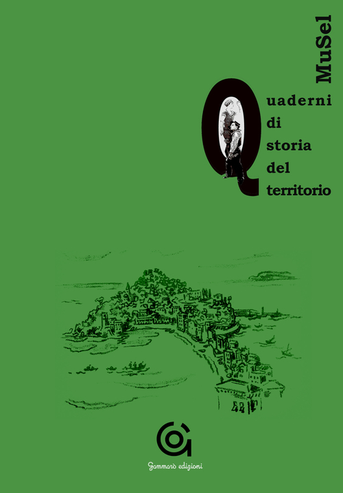 Musel. Quaderno di storia del territorio. Volume Vol. 1