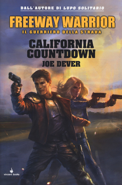 California countdown. Freeway Warrior il guerriero della strada. Volume Vol. 4