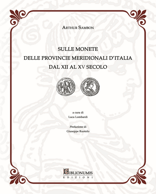 Sulle monete delle provincie meridionali d'Italia dal XII al XV secolo