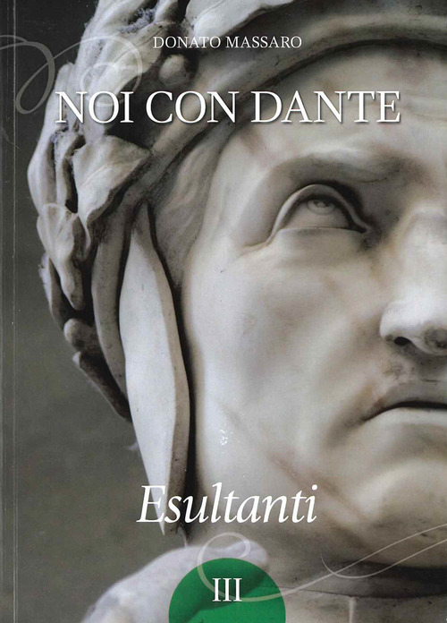 Noi con Dante. Esultanti. Volume 3