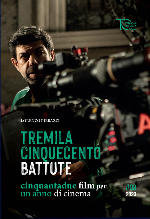 Tremila cinquecento battute. Cinquantadue film per un anno di cinema. Volume Vol. 3